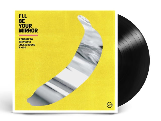 I'LL BE YOUR MIRROR: A TRIBUTE TO THE VELVET UNDERGROUND & NICO LP